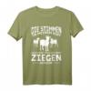 Die Stimmen in meinem Kopf Ziege Ziegenbock Ziegenhirt T-Shirt – Lustiges Ziegen Design für Ziegenliebhaber und Bauern