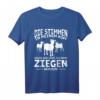 Die Stimmen in meinem Kopf Ziege Ziegenbock Ziegenhirt T-Shirt – Lustiges Ziegen Design für Ziegenliebhaber und Bauern
