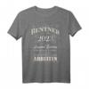 Rentner 2023 - Lustiges Ruhestand Geschenk T-Shirt für Opa und Kollegen mit Spruch