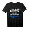 Disponent Beruf T-Shirt - Lustiges Spruchdesign für Disponenten & Speditionsmitarbeiter als Geschenkidee