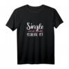 Single weil die Auswahl scheiße ist T-Shirt – Lustiges Damen Shirt für Single Frauen zum HapKoala