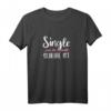 Single weil die Auswahl scheiße ist T-Shirt – Lustiges Damen Shirt für Single Frauen zum HapKoala