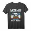 1998 Geburtstag Mann 25 Jahre Deko Lustig - Level 25 Freigeschaltet T-Shirt für Männer und Frauen, perfekte Geburtstagsdeko & Geschenkidee
