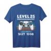 1998 Geburtstag Mann 25 Jahre Deko Lustig - Level 25 Freigeschaltet T-Shirt für Männer und Frauen, perfekte Geburtstagsdeko & Geschenkidee