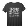 Sauf Shirt Partyoutfit Trink mal mehr – Lustiges Bier Spruch T-Shirt für Männer, Junggesellenabschiede & Partyurlaub