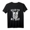 Geiler Typ Mit Bart T-Shirt – Stolzes Statement für Bartträger, Männer mit Vollbart & Bartpflege Fans