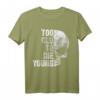 Too Old to Die Young T-Shirt – Lustiges Rock T-Shirt für ältere Hard Rock und Heavy Metal Fans, perfekt als Geburtstags- oder Rentengeschenk