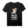 Bin Da Kann Losgehen Lustiges Spruch T-Shirt – Witziges Fun Shirt für Zuspätkommer & Humorliebhaber