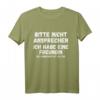 Nicht ansprechen ich habe eine Freundin T-Shirt - Lustiger Spruch für Partner, Freunde & Junggesellenabschied