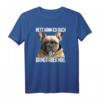 Nett kann ich auch bringt aber nix! Lustiges Französische Bulldogge Spruch T-Shirt für Morgenmuffel, Schichtarbeiter & Hundeliebhaber