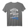 Lustiges Metallbauer T-Shirt mit Spruch – Perfektes Geschenk für Handwerker & Metallbauer zu Weihnachten & Geburtstag