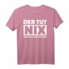 Der tut nix, der will nur spielen T-Shirt – Lustiges Humor T-Shirt für Freunde, perfekt als Geschenk
