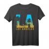 Los Angeles LA California Kalifornien USA Amerika Souvenir T-Shirt – Perfektes Geschenk für LA- und Kalifornien-Fans