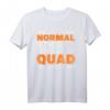 Ich War Normal Bevor Ich Ein Quad Hatte - Lustiges ATV & Quad T-Shirt für Männer, Geschenkidee für Quadfahrer und Offroad-Enthusiasten