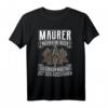 Lustiges Maurer Motiv T-Shirt mit Zunftzeichen und Spruch – Perfektes Geburtstagsgeschenk für Maurer, Bauarbeiter und Kollegen