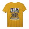 Lustiges Maurer Motiv T-Shirt mit Zunftzeichen und Spruch – Perfektes Geburtstagsgeschenk für Maurer, Bauarbeiter und Kollegen