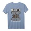 Lustiges Maurer Motiv T-Shirt mit Zunftzeichen und Spruch – Perfektes Geburtstagsgeschenk für Maurer, Bauarbeiter und Kollegen
