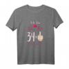 Lustiges Damen T-Shirt zum 35. Geburtstag - Ich bin 34 + Mittelfinger, perfektes Geschenk für Frauen und Freundinnen