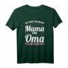 Die besten Mama und Oma der Welt T-Shirt – Humorvolles Muttertagsgeschenk für Mama und Großmutter