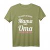 Die besten Mama und Oma der Welt T-Shirt – Humorvolles Muttertagsgeschenk für Mama und Großmutter