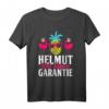 Helmut 100 Jahre Garantie Lustiges Mallorca T-Shirt für Partyurlauber und Inselbesucher