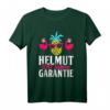 Helmut 100 Jahre Garantie Lustiges Mallorca T-Shirt für Partyurlauber und Inselbesucher