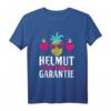 Helmut 100 Jahre Garantie Lustiges Mallorca T-Shirt für Partyurlauber und Inselbesucher