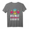 Helmut 100 Jahre Garantie Lustiges Mallorca T-Shirt für Partyurlauber und Inselbesucher