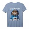Guten Morgen? Ganz dünnes Eis! Lustiges Kaffee Spruch T-Shirt für Morgenmuffel, Schichtarbeiter & Katzenliebhaber
