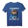 Guten Morgen? Ganz dünnes Eis! Lustiges Kaffee Spruch T-Shirt für Morgenmuffel, Schichtarbeiter & Katzenliebhaber