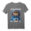 Guten Morgen? Ganz dünnes Eis! Lustiges Kaffee Spruch T-Shirt für Morgenmuffel, Schichtarbeiter & Katzenliebhaber