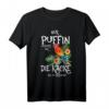 Nur Puffin schenkt dir die Kacke die du brauchst - Lustiges tropisches T-Shirt für Tierliebhaber und Humor-Fans