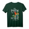 Nur Puffin schenkt dir die Kacke die du brauchst - Lustiges tropisches T-Shirt für Tierliebhaber und Humor-Fans