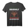 Lustiges Weihnachts-T-Shirt 'Brodolf the Red Nose Gainzdeer' – Originelles Geschenk für Weihnachtsliebhaber & Weihnachtsmarktbesucher