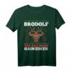 Lustiges Weihnachts-T-Shirt 'Brodolf the Red Nose Gainzdeer' – Originelles Geschenk für Weihnachtsliebhaber & Weihnachtsmarktbesucher