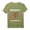 Lustiges Weihnachts-T-Shirt 'Brodolf the Red Nose Gainzdeer' – Originelles Geschenk für Weihnachtsliebhaber & Weihnachtsmarktbesucher