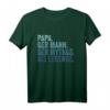 Papa Der Mann Der Mythos Die Legende T-Shirt - Originelles Vatertags- und Geburtstagsgeschenk für den besten Papa