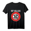30. Geburtstag T-Shirt Geschenk Mit Vollgas In Die 30er Zone - Lustiges Geburtstagsshirt für Männer