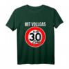 30. Geburtstag T-Shirt Geschenk Mit Vollgas In Die 30er Zone - Lustiges Geburtstagsshirt für Männer
