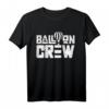 Ballon Crew Ballonflug T-Shirt – Lustiges Heißluftballon Motiv für Ballonfahrer, Piloten & Luftfahrtfans