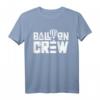 Ballon Crew Ballonflug T-Shirt – Lustiges Heißluftballon Motiv für Ballonfahrer, Piloten & Luftfahrtfans