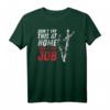 Arborist Shirt Tree Climber - Lustiges Baumpfleger T-Shirt, Holzfäller Geschenk für Baumkletterer und Baumpfleger
