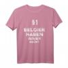 §1 Belgier Haben Immer Recht Geschenk-Idee - Lustiges Belgien T-Shirt für Weihnachten, Urlaub & Geburtstage