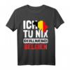 Belgien Flagge T-Shirt - Ich tu nix Ich will nur nach Belgien Urlaubsgeschenk für Belgien-Fans und Liebhaber