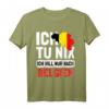 Belgien Flagge T-Shirt - Ich tu nix Ich will nur nach Belgien Urlaubsgeschenk für Belgien-Fans und Liebhaber