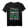 Lustiges Gladbacher Humor T-Shirt Geschenk - Perfekt für Fans, Geburtstage & Weihnachten mit witzigen Sprüchen