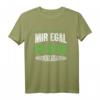 Mir Egal Ich Bleibe Mönchengladbach Fan T-Shirt – Perfektes Fußballfan Geschenk für Fans & Freunde zu Weihnachten & Geburtstag