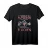 Ich Werde Nicht Aufgeben Aber Ich Werde Die Ganze Zeit Fluchen Wandern T-Shirt – Lustiges Geschenk für Bergsteiger, Hiker & Wanderer in den Bergen