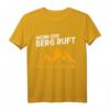 Lustiges Wander T-Shirt mit Spruch 'Wenn der Berg ruft muss ich gehen' – Perfektes Geschenk für Wanderer und Bergsteiger