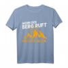 Lustiges Wander T-Shirt mit Spruch 'Wenn der Berg ruft muss ich gehen' – Perfektes Geschenk für Wanderer und Bergsteiger